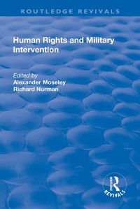 Cover image for Human Rights and Military Intervention