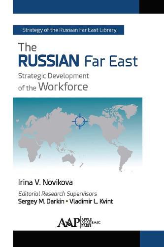 Cover image for The Russian Far East: Strategic Development of the Workforce