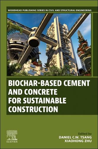 Cover image for Biochar-Based Cement and Concrete for Sustainable Construction
