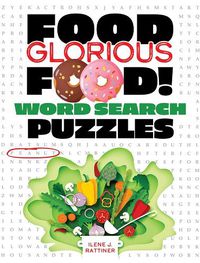 Cover image for Food, Glorious Food! Word Search Puzzles