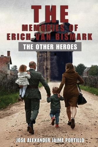 Cover image for The Memories of Erich Van Bismark