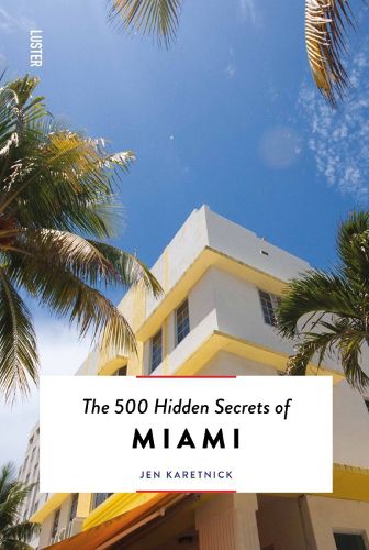 Cover image for The 500 Hidden Secrets of Miami