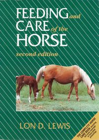 Cover image for Feeding and Care of the Horse