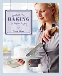 Cover image for Back to Baking: 200 Timeless Recipes to Bake, Share, and Enjoy