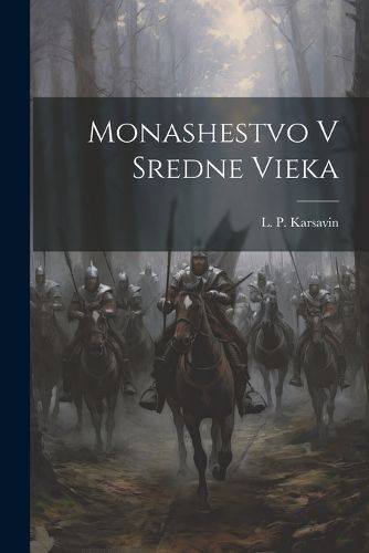 Cover image for Monashestvo V Sredne Vieka