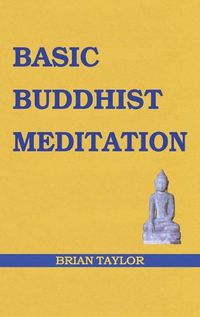 Cover image for Basic Buddhist Meditation