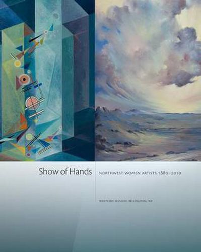 Show of Hands: Northwest Women Artists 1880-2010