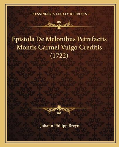 Cover image for Epistola de Melonibus Petrefactis Montis Carmel Vulgo Creditis (1722)