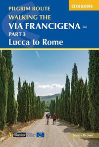 Cover image for Walking the Via Francigena Pilgrim Route - Part 3: Lucca to Rome