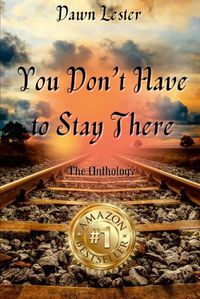 Cover image for Dawn Lester - You Don't Have to Stay There