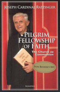 Cover image for Pilgrim Fellowship of Faith: The Church as Communion