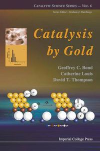 Cover image for Catalysis By Gold