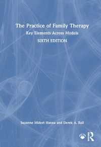 Cover image for The Practice of Family Therapy