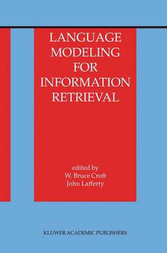 Cover image for Language Modeling for Information Retrieval