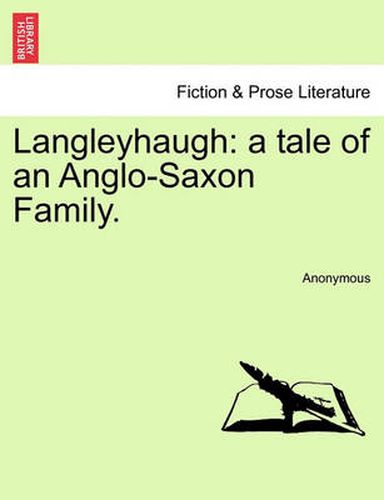 Cover image for Langleyhaugh: A Tale of an Anglo-Saxon Family.