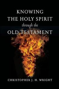 Cover image for Knowing the Holy Spirit Through the Old Testament