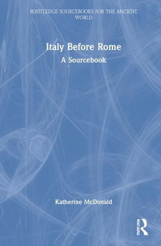 Cover image for Italy Before Rome: A Sourcebook