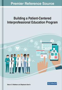 Cover image for Building a Patient-Centered Interprofessional Education Program
