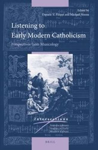 Cover image for Listening to Early Modern Catholicism: Perspectives from Musicology