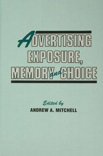 Cover image for Advertising Exposure, Memory and Choice