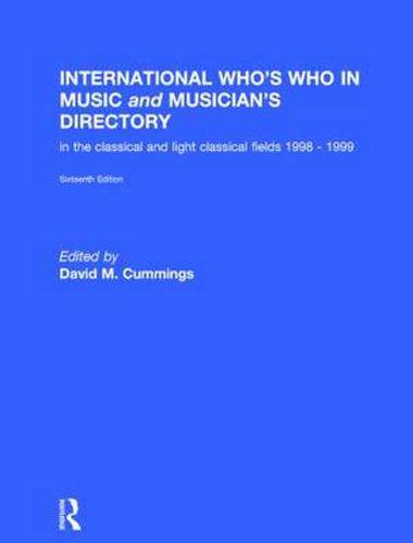 Cover image for International Who's Who in Music and Musician's Directory: Classical and Light Classical Music