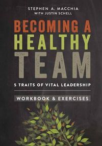 Cover image for Becoming a Healthy Team: Workbook & Exercises