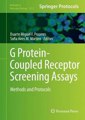 Cover image for G Protein-Coupled Receptor Screening Assays: Methods and Protocols