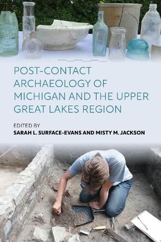 Cover image for Post-Contact Archaeology of Michigan and the Upper Great Lakes Region