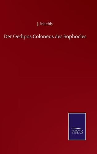 Cover image for Der Oedipus Coloneus des Sophocles