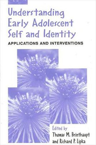 Cover image for Understanding Early Adolescent Self and Identity: Applications and Interventions