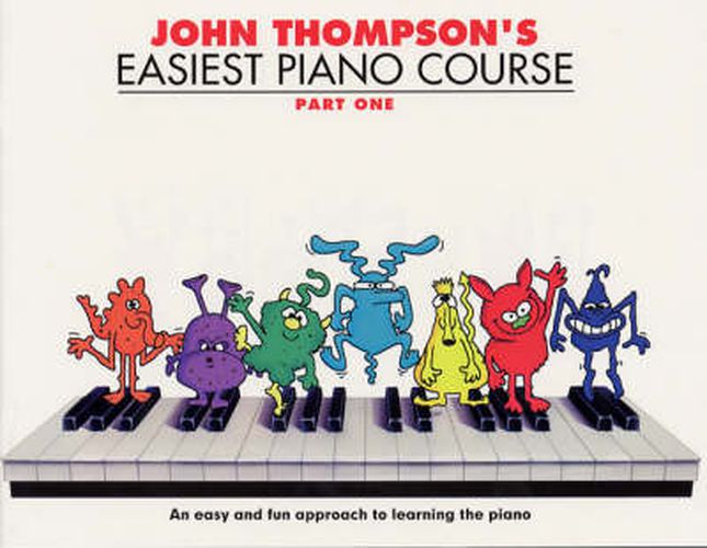 John Thompson's Easiest Piano Course 1: Revised Edition