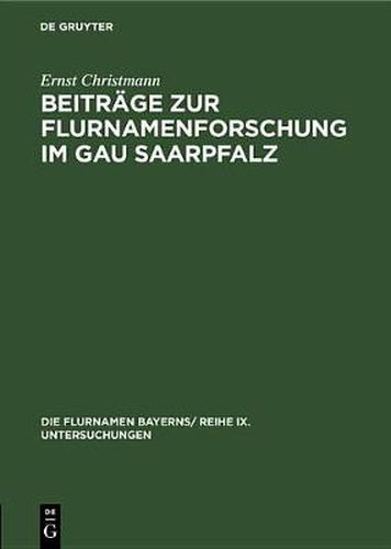 Cover image for Beitrage Zur Flurnamenforschung Im Gau Saarpfalz