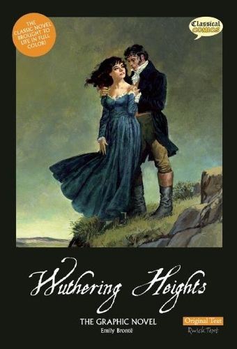 Cover image for Wuthering Heights the Graphic Novel: Original Text