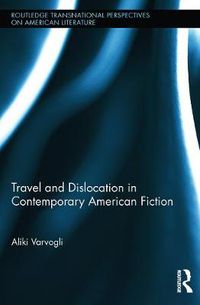 Cover image for Travel and Dislocation in Contemporary American Fiction