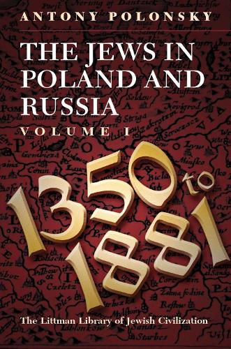 Cover image for The Jews in Poland and Russia: Volume I: 1350 to 1881