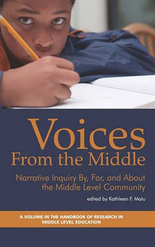 Cover image for Voices from the Middle: Narrative Inquiry By, For and About the Middle Level Community
