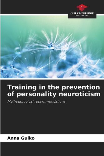 Cover image for Training in the prevention of personality neuroticism
