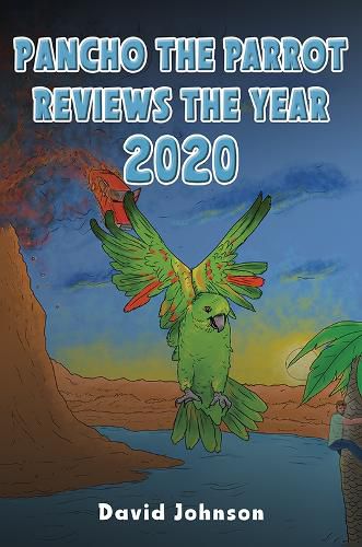 Cover image for Pancho the Parrot Reviews the Year 2020