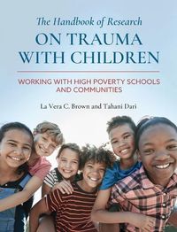 Cover image for The Handbook of Research on Trauma with Children