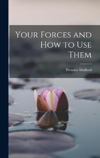 Cover image for Your Forces and how to Use Them