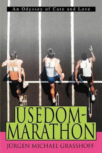 Cover image for Usedom-Marathon:an Odyssey of Care and Love