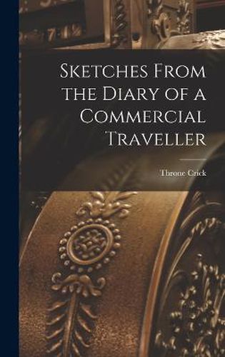 Sketches From the Diary of a Commercial Traveller