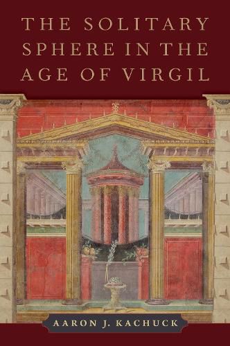 Cover image for The Solitary Sphere in the Age of Virgil