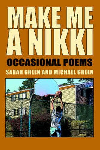 Cover image for Make Me A Nikki: Occasional Poems