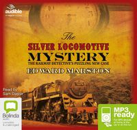 Cover image for The Silver Locomotive Mystery