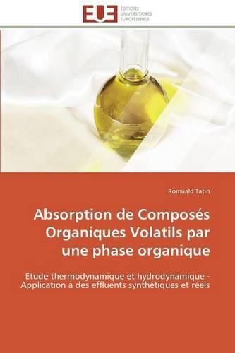 Cover image for Absorption de Compos s Organiques Volatils Par Une Phase Organique