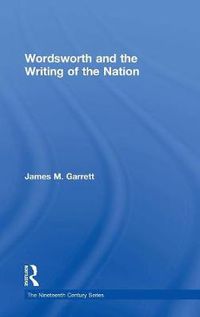 Cover image for Wordsworth and the Writing of the Nation