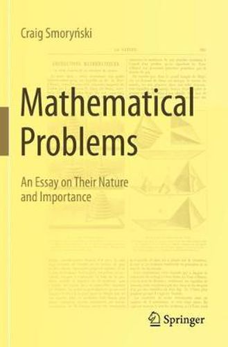 Cover image for Mathematical Problems: An Essay on Their Nature and Importance