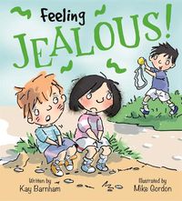 Cover image for Feelings and Emotions: Feeling Jealous