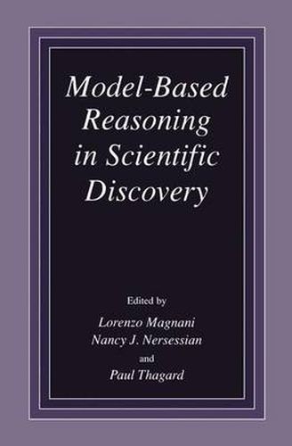 Model-Based Reasoning in Scientific Discovery